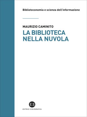 cover image of La biblioteca nella nuvola